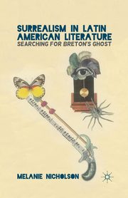 Surrealism in Latin American Literature, Nicholson M.