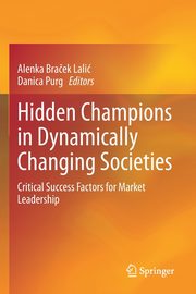 Hidden Champions in Dynamically Changing Societies, 