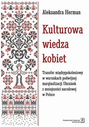 ksiazka tytu: Kulturowa wiedza kobiet autor: Herman Aleksandra