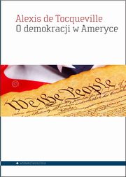 O demokracji w Ameryce, Tocqueville, Alexis de