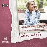 Dae mi si, Wilczyska Karolina