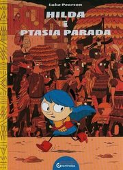 Hilda i Ptasia parada, Pearson Luke