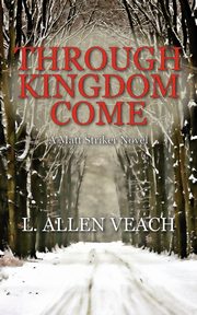 Through Kingdom Come, Veach L. Allen