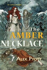 The Amber Necklace, Pyott Alex