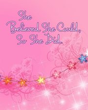 She Believed She Could, So She Did, Journals June Bug