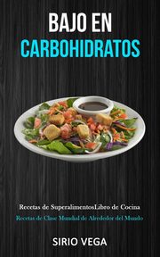 Bajo En Carbohidratos, Vega Sirio
