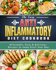 The Easy Anti-Inflammatory Diet Cookbook, Castro Lewis