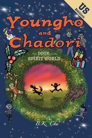 The Door to the Spirit World (US Edition), Chu B.K.