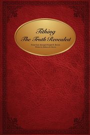 Tithing The Truth Revealed, Brown Rebecca Rose