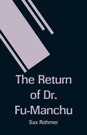 The Return of Dr. Fu-Manchu, Rohmer Sax