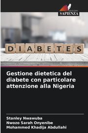 Gestione dietetica del diabete con particolare attenzione alla Nigeria, Nwawuba Stanley