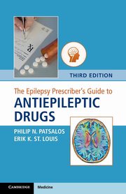 The Epilepsy Prescriber's Guide to Antiepileptic Drugs, Patsalos Philip N.