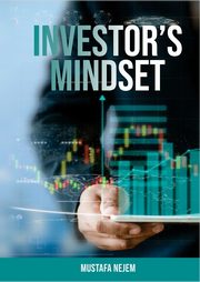 The Investors Mindset, Nejem Mustafa