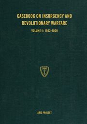 Casebook on Insurgency and Revolutionary Warfare Volume II, Project ARIS