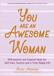 You Are an Awesome Woman, Anderson Becca