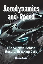 Aerodynamics and Speed, Psaila Etienne