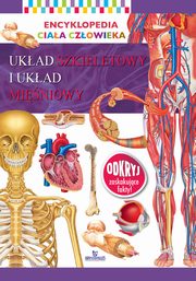 Encyklopedia ciaa czowieka Ukad kostny i ukad miniowy, 