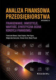 Analiza finansowa przedsibiorstwa, Bawat Franciszek, Drajska Edyta, Figura Piotr, Gawrycka Magorzata