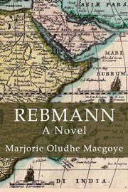 Rebmann, Macgoye Marjorie Macgoye