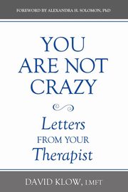 ksiazka tytu: You Are Not Crazy autor: Klow David