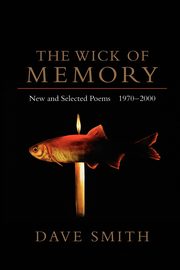The Wick of Memory, Smith Dave