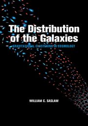 The Distribution of the Galaxies, Saslaw William C.