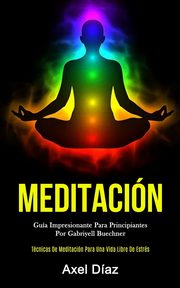 Meditacin, Daz Axel