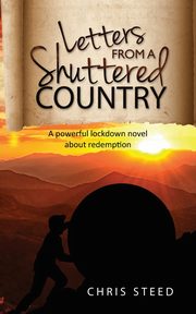 Letters from a Shuttered Country, Steed Chris