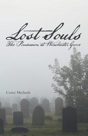 Lost Souls, Michaels Corey