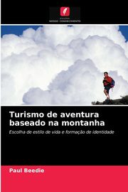 Turismo de aventura baseado na montanha, Beedie Paul