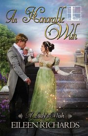 An Honorable Wish, Richards Eileen