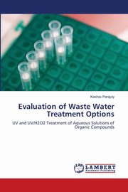 ksiazka tytu: Evaluation of Waste Water Treatment Options autor: Parajuly Keshav