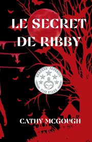 Le Secret De Ribby, McGough Cathy