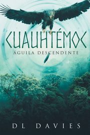 Cuauhtmoc, Davies D L