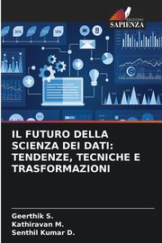 IL FUTURO DELLA SCIENZA DEI DATI, S. Geerthik