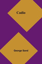 Cadio, Sand George