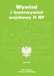 Wywiad i kontrwywiad wojskowy II RP Tom XIII, 