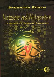 Nietzsche and Wittgenstein, Ronen Shoshanna