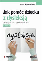 Jak pomc dziecku z dysleksj, Radwaska Anna