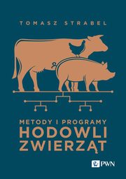 Metody i programy hodowli zwierzt, Strabel Tomasz