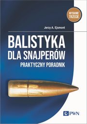 Balistyka dla snajperw, Ejsmont Jerzy