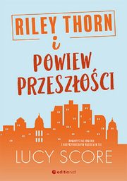 Riley Thorn i powiew przeszoci, Score Lucy