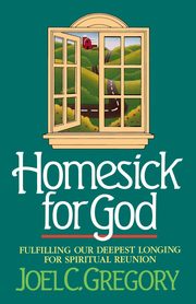 Homesick for God, Gregory Joel C.