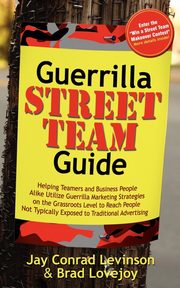 Guerrilla Street Team Guide, Levinson Jay Conrad