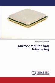 Microcomputer And Interfacing, Vankdoth Krishnanaik