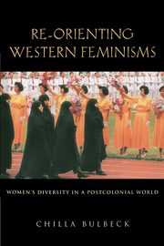 Re-Orienting Western Feminisms, Bulbeck Chilla
