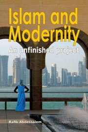 Islam and Modernity, Abdessalem Ra?k