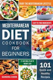 Mediterranean Diet For Beginners, Cook Sandra