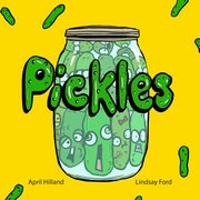 Pickles, Hilland April