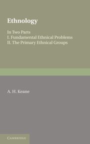 Ethnology, Keane A. H.